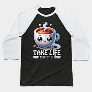 One cup at a time, coffee addict gift Baseball T-Shirt